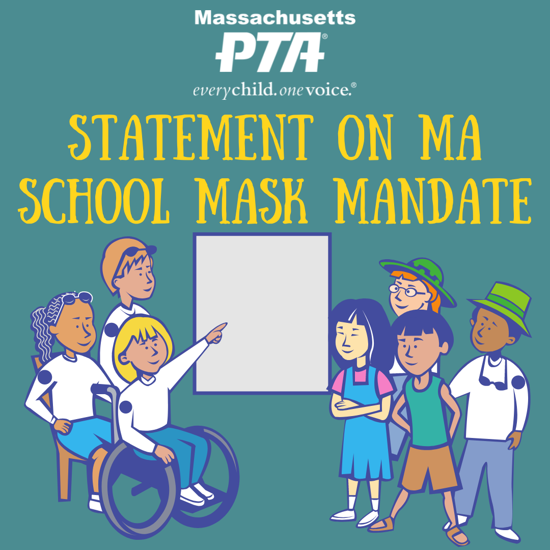 MA PTA Statewide Mask Mandates in Schools Lifted Massachusetts PTA